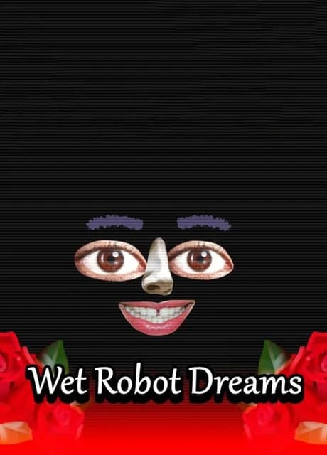 Wet Robot Dreams