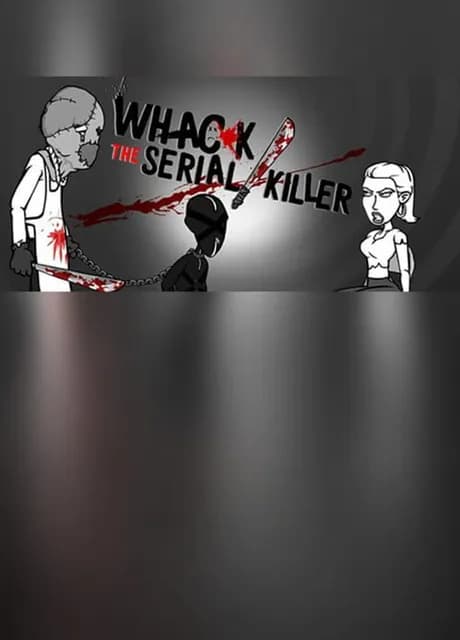 Whack the Serial Killer