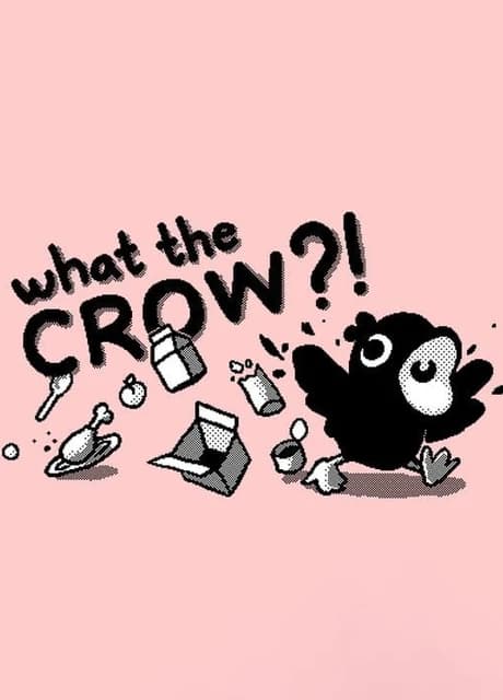 What the Crow?!