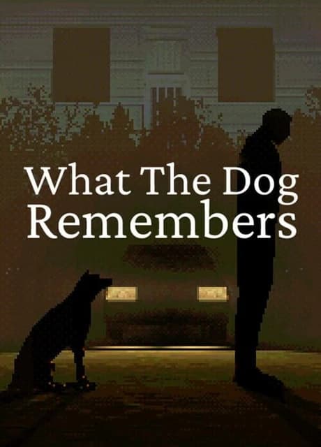 What the Dog Remembers