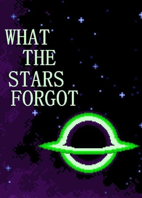 What the Stars Forgot