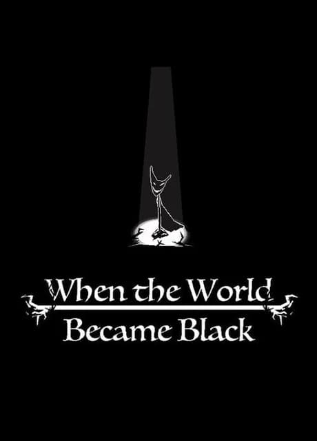 When The World Became Black