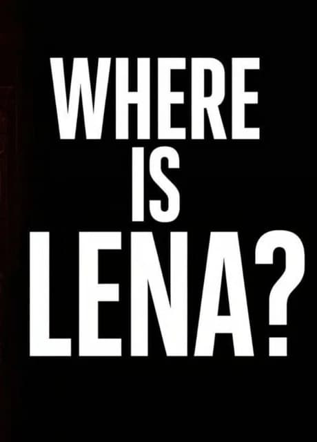 Where Is Lena?