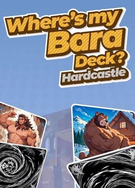 Where's My Bara Deck? Hardcastle