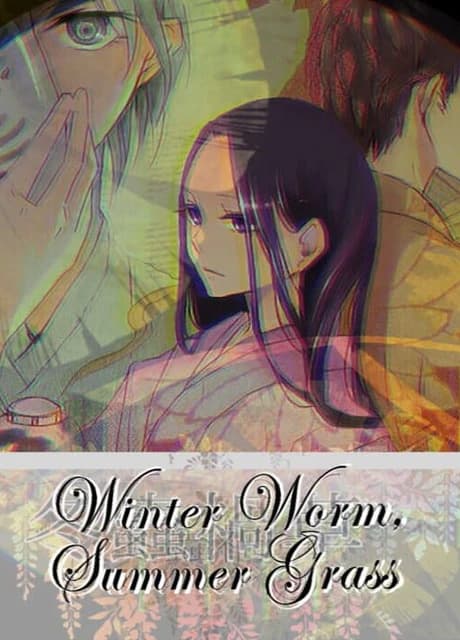 Winter Worm, Summer Grass