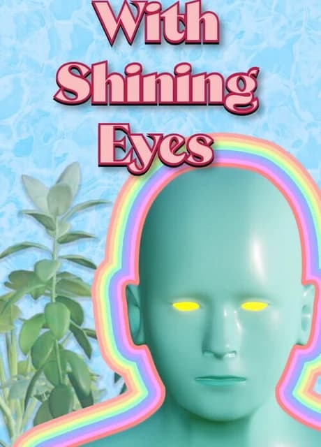 With Shining Eyes
