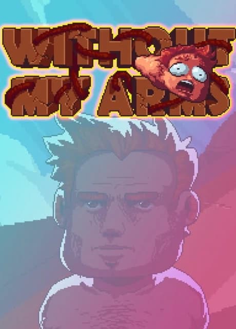 Without My Arms