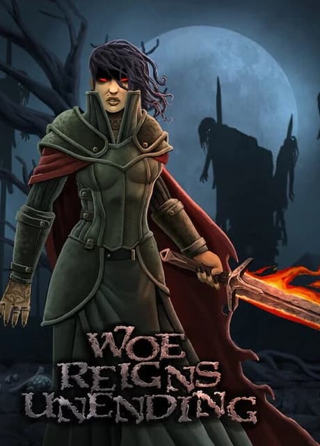 Woe Reigns Unending