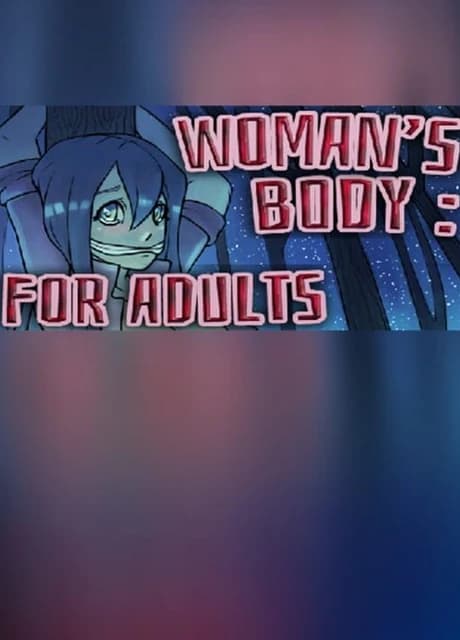 Woman's Body: For Adults