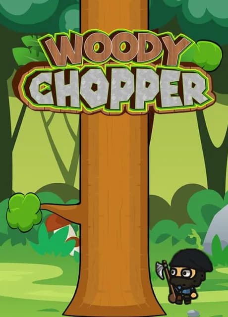 Woody Chopper