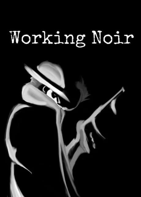 Working Noir