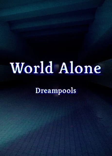 World Alone: Dreampools