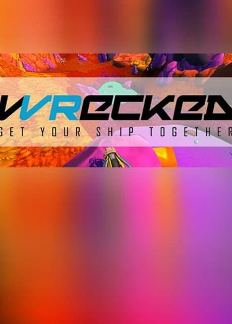 Wrecked: Get Your Ship Together