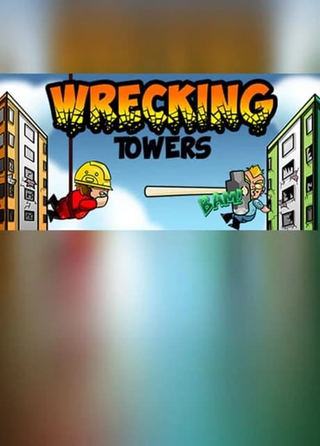 Wrecking Towers