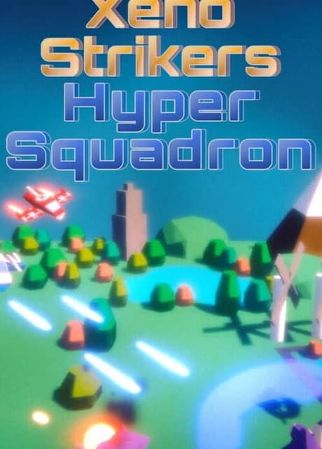 Xeno Strikers Hyper Squadron