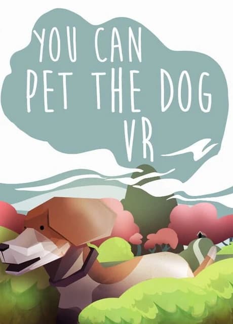 You Can Pet the Dog VR
