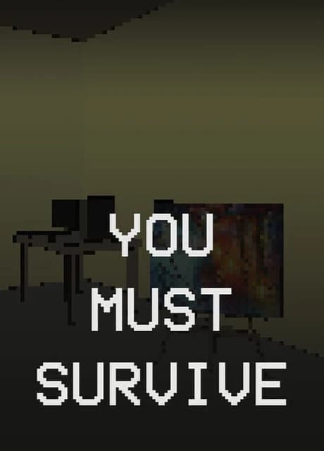 You Must Survive
