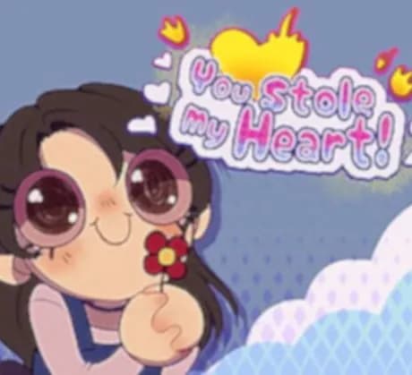 You Stole My Heart!