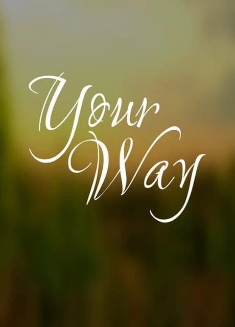 Your Way