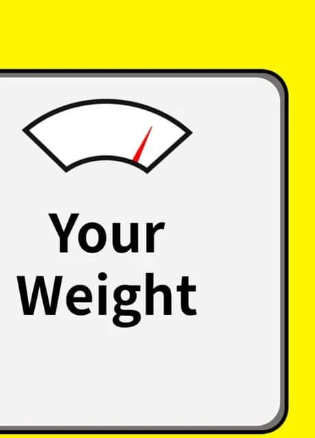 Your Weight