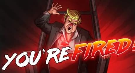 You're Fired