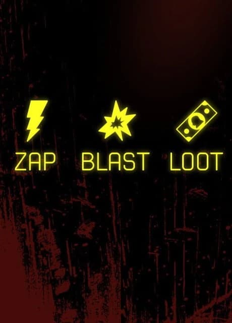 Zap, Blast, Loot