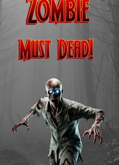 Zombie Must Dead!