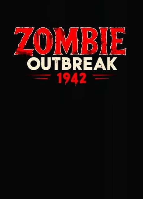 Zombie Outbreak 1942