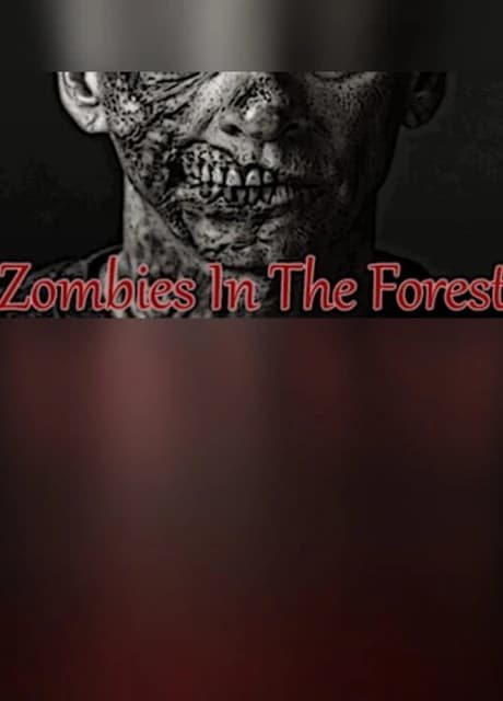 Zombies in the Forest