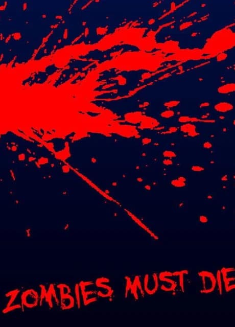 Zombies Must Die