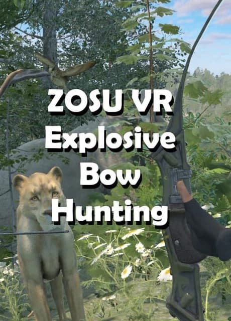 ZOSU VR Explosive Bow Hunting