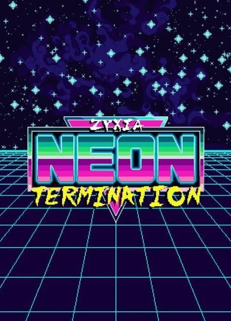 Zyxia: Neon Termination