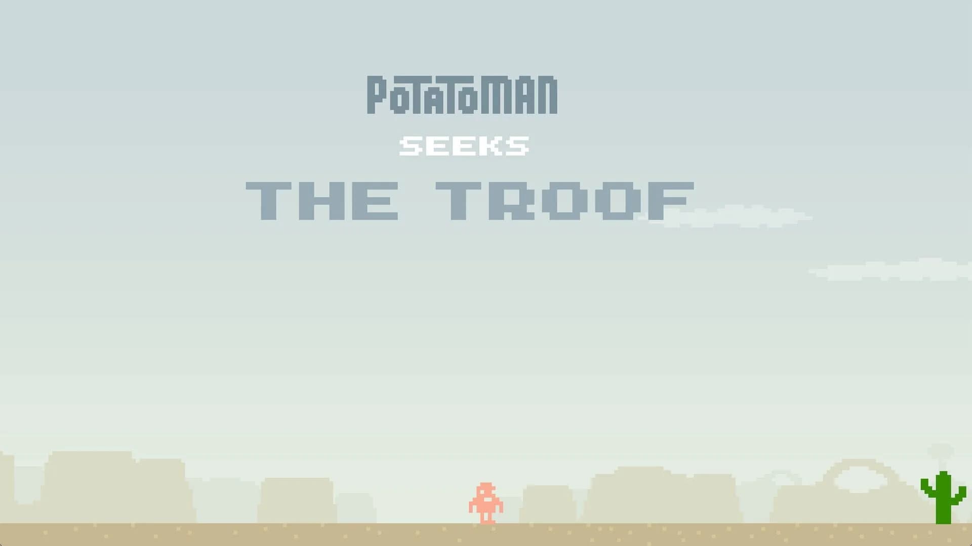Potatoman Seeks the Troof screenshot 1