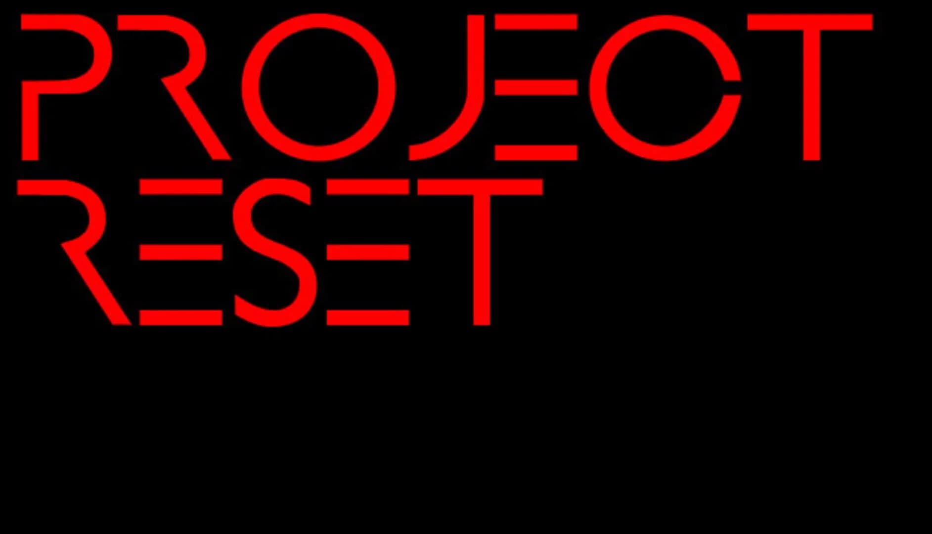 Project Reset screenshot 2