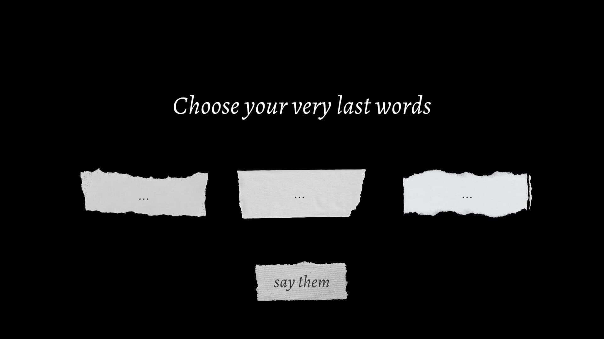 Your Very Last Words screenshot 4