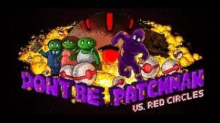 Patchman vs. Red Circles video 1