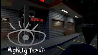 Nightly Trash video 1