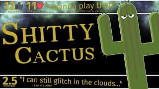 Shitty Cactus video 1