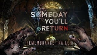 Someday You’ll Return | Remembrance Trailer