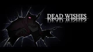 Dead Wishes video 1