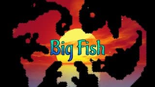 Big Fish video 1