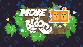Move 'n' Bloom video 1