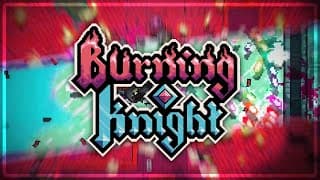 Burning Knight video 1