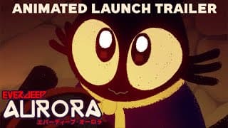 Launch Trailer
