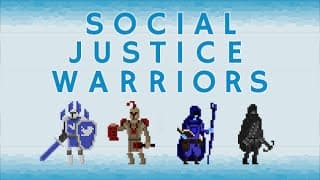 Social Justice Warriors video 1