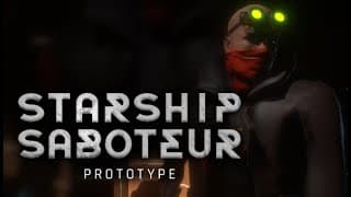 Starship Saboteur Prototype video 1