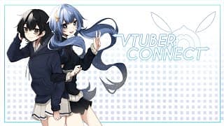 VTuber Connect video 1