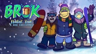 Brok: Natal Tail, A New Christmas video 1