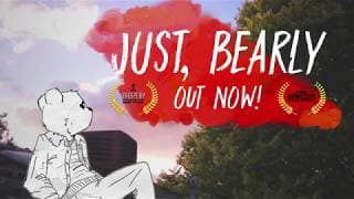 Just, Bearly video 1