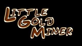 Little Gold Miner video 1